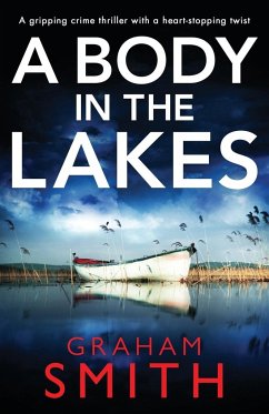 A Body in the Lakes - Smith, Graham