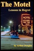 The Motel: Lessons in Regret