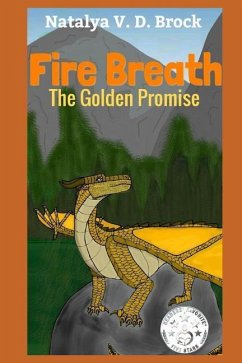 Fire Breath the Golden Promise - V. D. Brock, Natalya