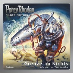 Perry Rhodan Silber Edition 108: Grenze im Nichts (MP3-Download) - Sydow, Marianne; Vlcek, Ernst; Ewers, H. G.; Voltz, William; Kneifel, Hans