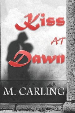 Kiss at Dawn - Carling, M.