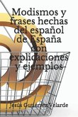 Modismos y frases hechas del español de España con explicaciones y ejemplos