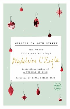 Miracle on 10th Street: And Other Christmas Writings - L'Engle, Madeleine