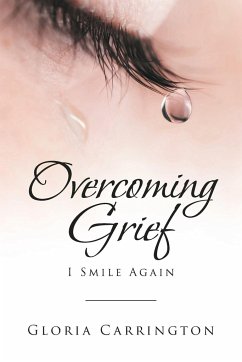 Overcoming Grief - Carrington, Gloria