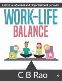 Work-Life Balance: Essays in Individual and Organizational Behavior