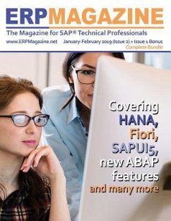 Erp Magazine January - February 2019 ( Issue 2) + Issue 1 Bonus: The Magazine for SAP ABAP Technical Professionals - Zaidi, Rehan