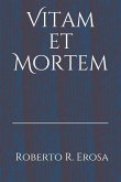 Vitam et Mortem