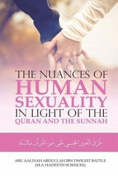 The Nuances of Human Sexuality in Light of the Quran and the Sunnah - Dwight Battle, Aaliyah Abdullah Ibn