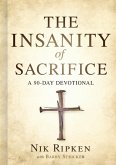 The Insanity of Sacrifice