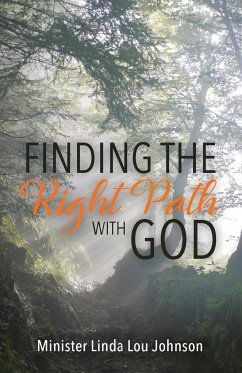 Finding the Right Path with God - Johnson, Linda Lou