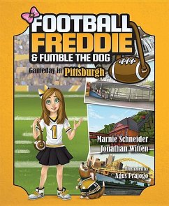 Football Freddie & Fumble the Dog: Gameday in Pittsburgh - Schneider, Marnie