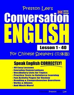 Preston Lee's Conversation English For Chinese Speakers Lesson 1 - 40 (British Version) - Preston, Matthew; Lee, Kevin