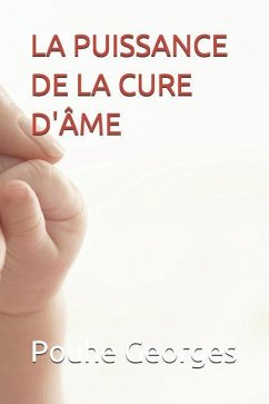 La Puissance de la Cure d'Âme - Georges, Pouhe