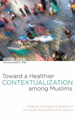 Toward a Healthier Contextualization among Muslims - Hwang, Wonjoo