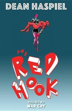 The Red Hook Volume 2: War Cry - Haspiel, Dean