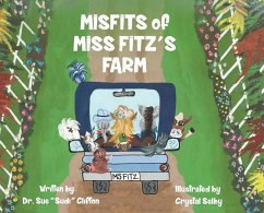 MISFITS of MISS FITZ'S FARM - Clifton, Sue Sudi; Selby, Crystal