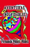 Aventuras Inolvidables: Historias de Aventuras y Fantasía Cuentos Literatura Infantil y Juvenil Libro Didáctico