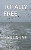 Totally Free
