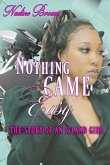 Nothing Came Easy: The Story of an Island Girl