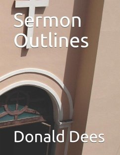 Sermon Outlines - Dees, Donald