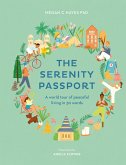 The Serenity Passport: A World Tour of Peaceful Living in 30 Words