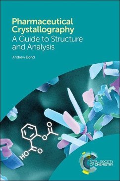 Pharmaceutical Crystallography - Bond, Andrew