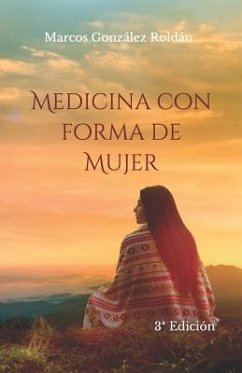 Medicina Con Forma de Mujer - Gonzalez Roldan, Marcos