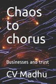 Chaos to Chorus: Businesses and Trust