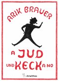 A Jud und keck a no (eBook, ePUB)