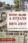 Mystery, Millions & Murder in North Jersey (eBook, ePUB)