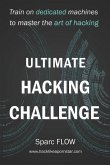 Ultimate Hacking Challenge: Train on dedicated machines to master the art of hacking