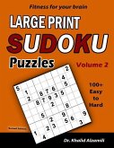 Fitness for your brain: Large Print SUDOKU Puzzles: 100+ Easy to Hard Puzzles - Train your brain anywhere, anytime!