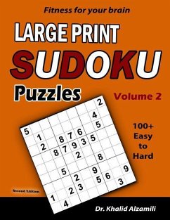 Fitness for your brain: Large Print SUDOKU Puzzles: 100+ Easy to Hard Puzzles - Train your brain anywhere, anytime! - Alzamili, Khalid