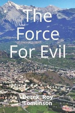 The Force For Evil - Tomlinson, Derek Roy