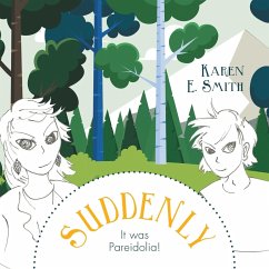 Suddenly, It was Pareidolia! - Smith, Karen E.