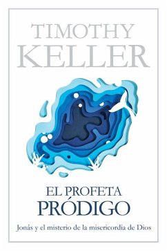 El Profeta Pródigo - Keller, Timothy