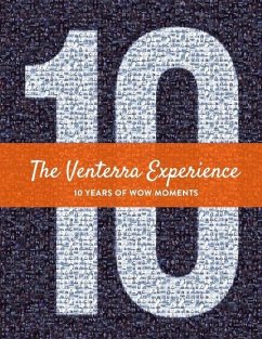 The Venterra Experience- 10 Years of Wow Moments: Volume 1 - Realty, Venterra