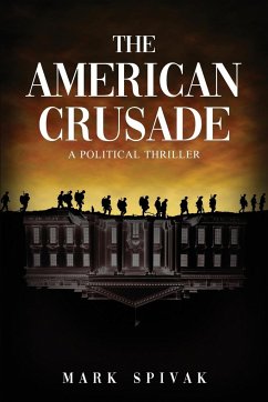 The American Crusade - Spivak, Mark