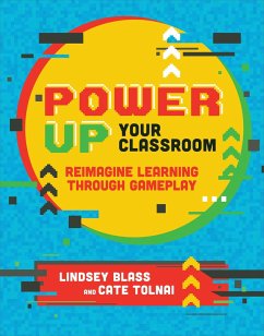 Power Up Your Classroom - Blass, Lindsey; Tolnai, Cate