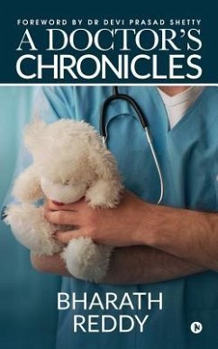 A Doctor's Chronicles - Bharath Reddy