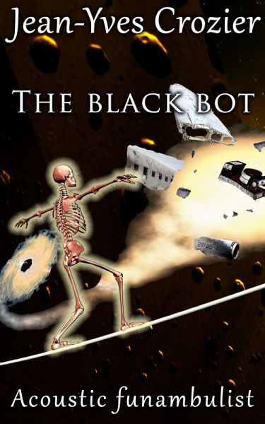 The Black Bot (Acoustic Funambulist, #27) (eBook, ePUB) The Black Bot (Acoustic Funambulist, #27) (eBook, ePUB)