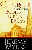 Church is More than Bodies, Bucks, and Bricks (Close Your Church for Good, #4) (eBook, ePUB)