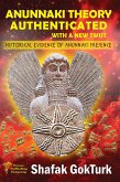 Anunnaki Theory Authenticated With a New Twist - Historical Evidence of Anunnaki Presence (eBook, ePUB)