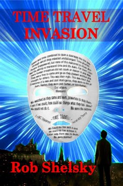 Time Travel Invasion (eBook, ePUB) - Rob Shelsky