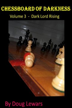 Chessboard of Darkness (Dark Lord Rising, #3) (eBook, ePUB) - Lewars, Doug