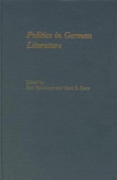 Politics in German Literature: Essays in Memory of Frank G. Ryder - Bjorklund, Beth / Cory, Mark F. (eds.)