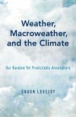 Weather, Macroweather, and the Climate (eBook, ePUB)