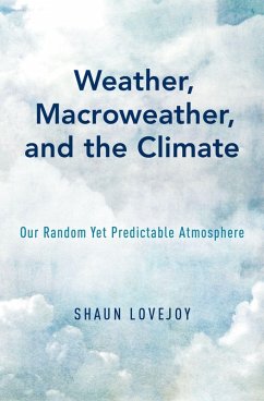 Weather, Macroweather, and the Climate (eBook, ePUB) - Lovejoy, Shaun