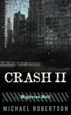 Crash II - Highrise Hell (eBook, ePUB) - Robertson, Michael