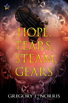 Cover Hope, Tears, Steam, Gears (eBook, ePUB)